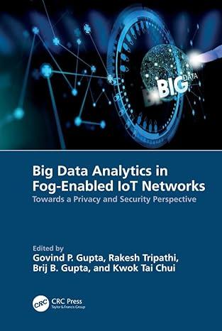 big data analytics in fog-enabled iot networks 1st edition govind p. gupta, rakesh tripathi, brij b. gupta,