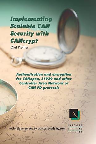 implementing scalable can security with cancrypt authentication and encryption for canopen j1939 and other