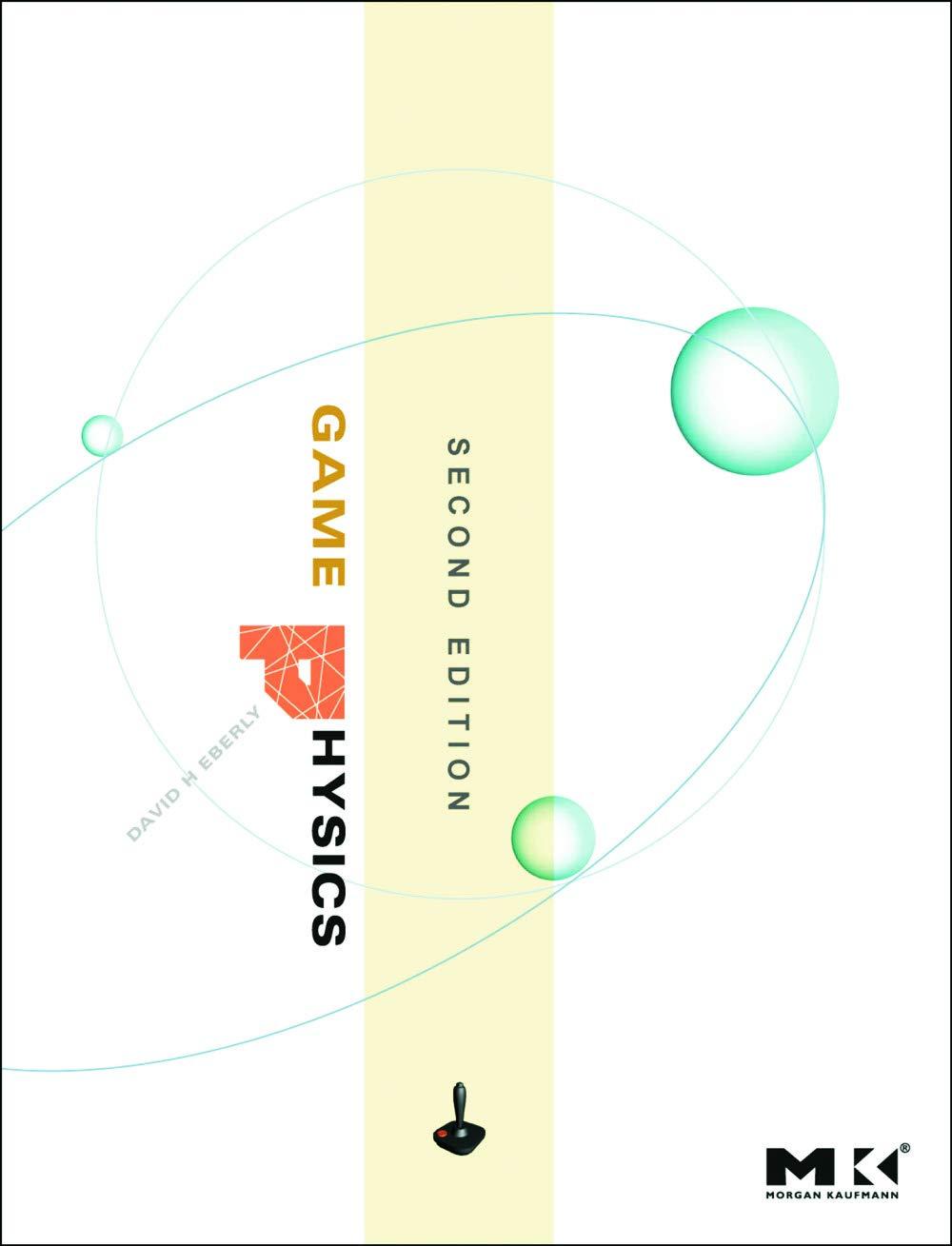 game physics 2nd edition david h. eberly 0123749034, 978-0123749031