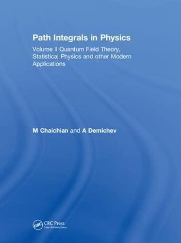 path integrals in physics volume ii quantum field theory statistical physics and other modern applications