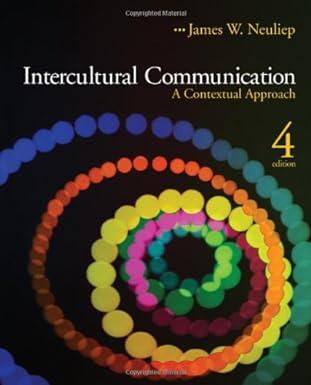 intercultural communication a contextual approach 4th edition james w. neuliep 1412967708, 978-1412967709