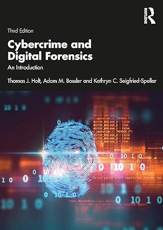cybercrime and digital forensics an introduction 3rd edition thomas j. holt, adam m. bossler, kathryn c.