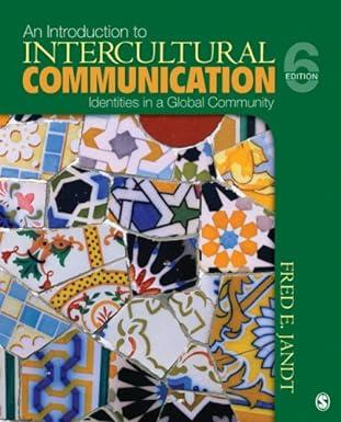 an introduction to intercultural communication identities in a global community 6th edition fred e. jandt
