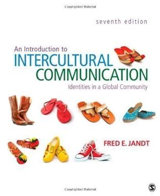 an introduction to intercultural communication identities in a global community 7th edition fred e. jandt