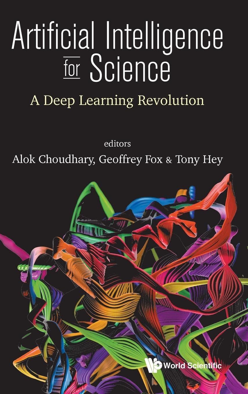artificial intelligence for science a deep learning revolution 1st edition alok choudhary, geoffrey fox ,