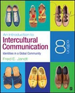 an introduction to intercultural communication identities in a global community 8th edition fred e. jandt