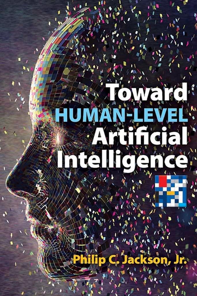 toward human level artificial intelligence 1st edition philip c. jackson 0486833003, 978-0486833002