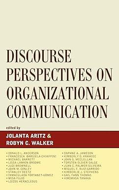 discourse perspectives on organizational communication 1st edition jolanta artiz, robyn c. walker 161147437x,