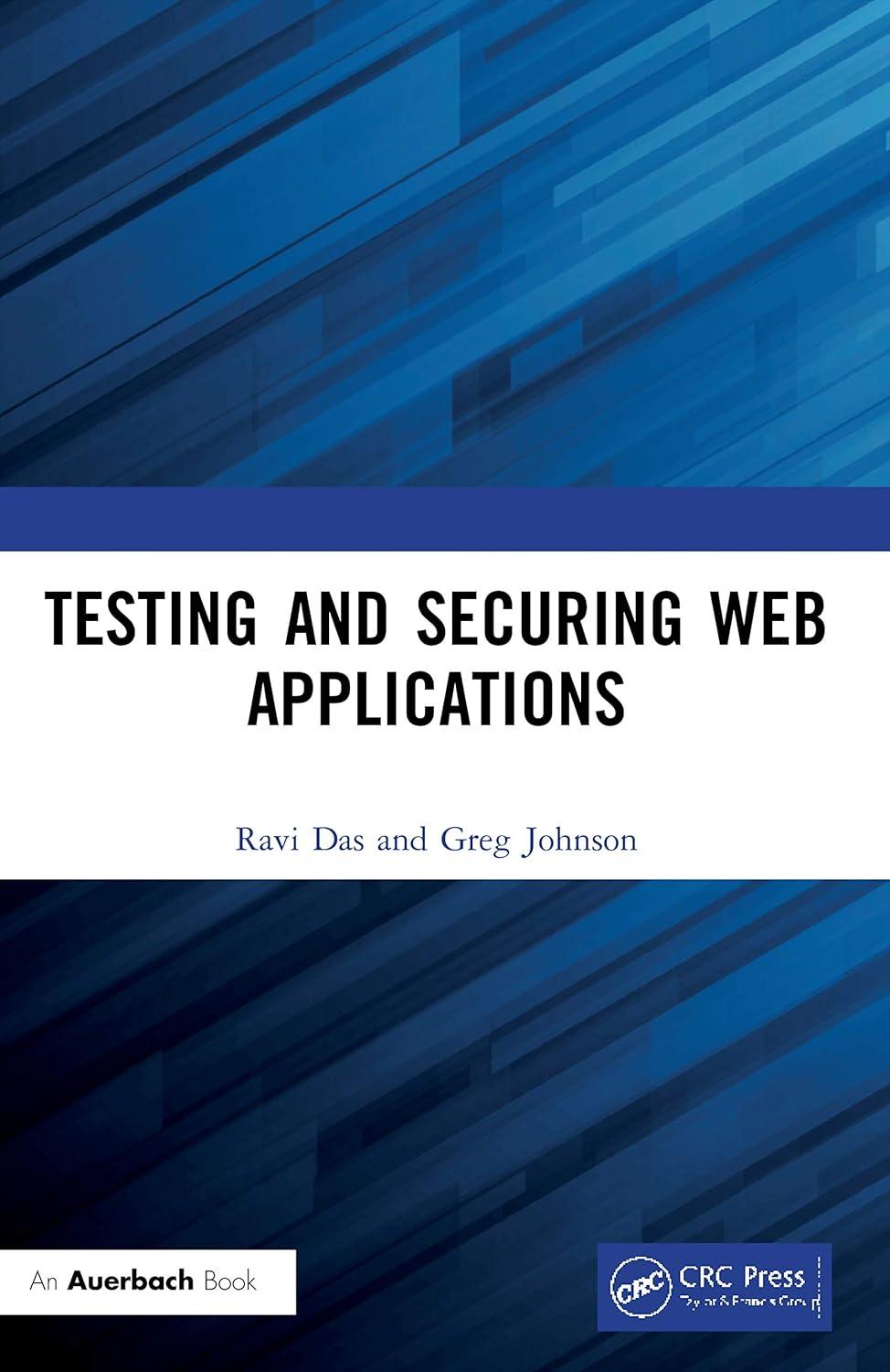 testing and securing web applications 1st edition ravi das 0367333759, 978-0367333751