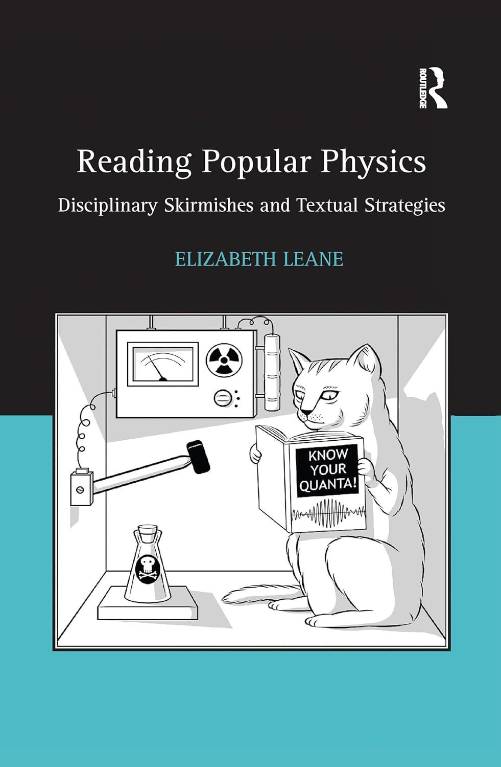 reading popular physics disciplinary skirmishes and textual strategies 1st edition elizabeth leane