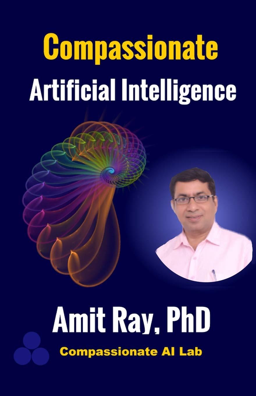 compassionate artificial intelligence 1st edition dr amit ray 9382123466, 978-9382123460