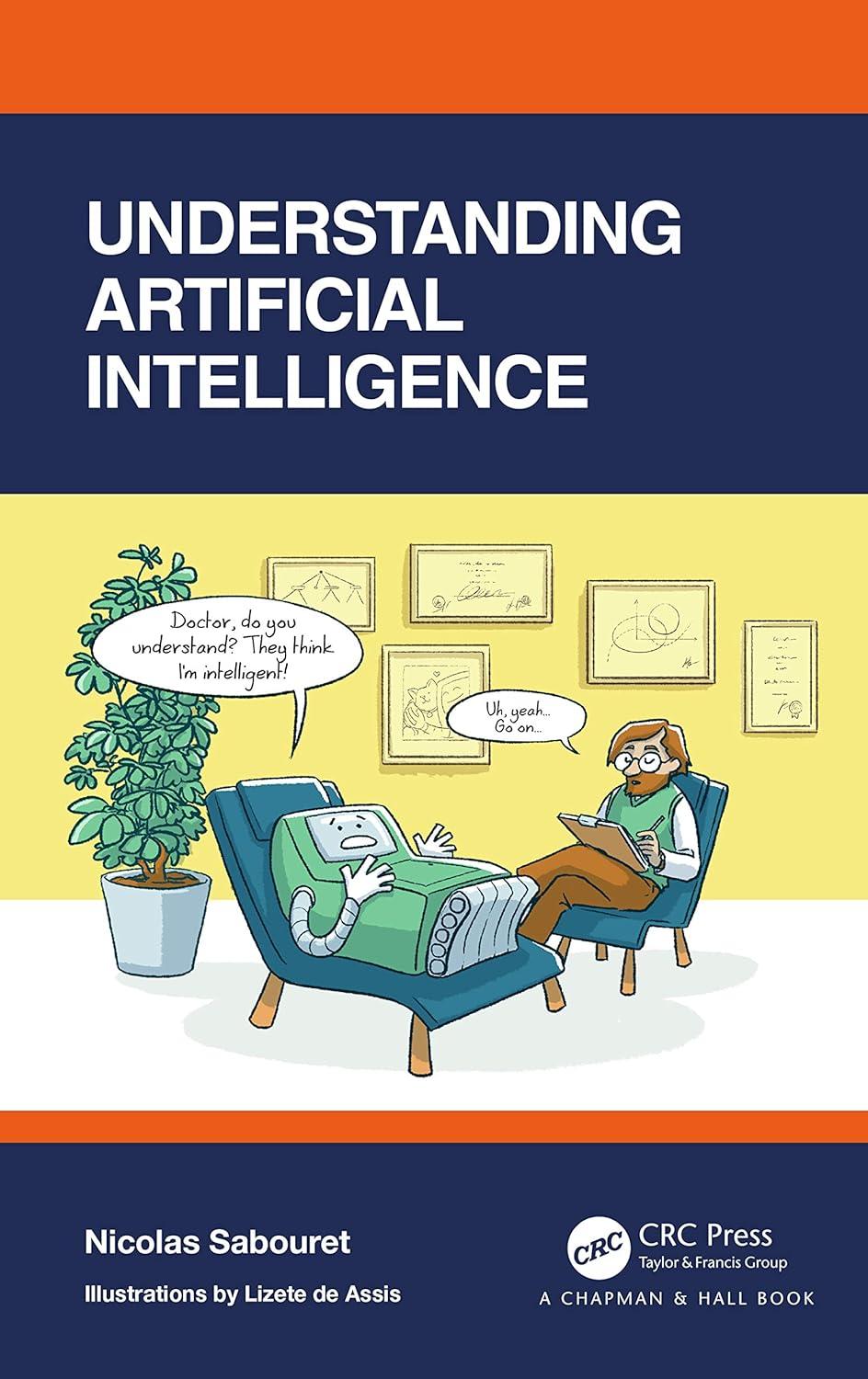understanding artificial intelligence 1st edition nicolas sabouret 036752435x, 978-0367524357