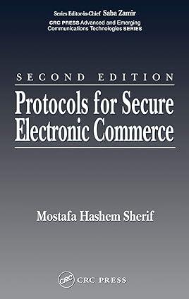 protocols for secure electronic commerce 2nd edition mostafa hashem sherif, saba zamir 0849315093,