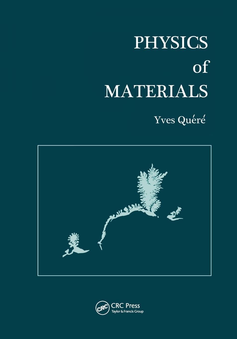 physics of materials 1st edition yves quere 9056991191, 978-9056991197