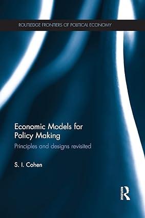 economic models for policy making principles and designs revisited 1st edition solomon cohen 1138901792,