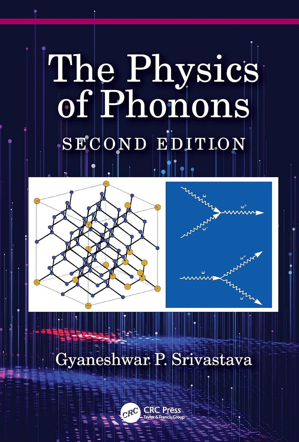 the physics of phonons 2nd edition gyaneshwar p. srivastava 0367685264, 978-0367685263