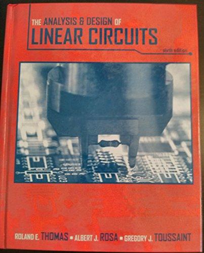 the analysis and design of linear circuits 6th edition roland e. thomas, albert j. rosa, gregory j. toussaint