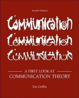 a first look at communication theory 7th edition em griffin 0073385026, 978-0073385020