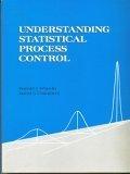 understanding statistical process control 1st edition donald j. wheeler, david s. chambers 0945320019,