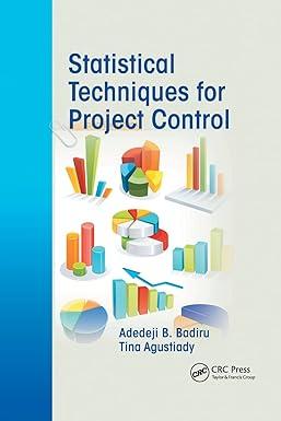 statistical techniques for project control 1st edition adedeji b. badiru, tina agustiady 0367783762,
