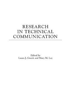 research in technical communication 1st edition laura j. gurak, mary m. lay 1567506658, 978-1567506655