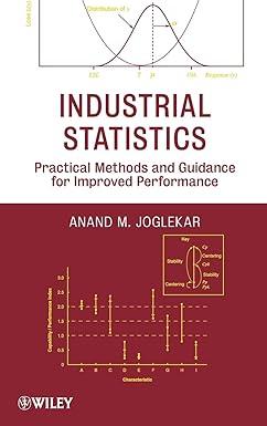 industrial statistics practical methods and guidance for improved performance 1st edition anand m. joglekar