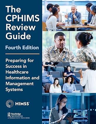 the cphims review guide preparing for success in healthcare information and management systems 4th edition