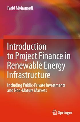 introduction to project finance in renewable energy infrastructure including public private investments and