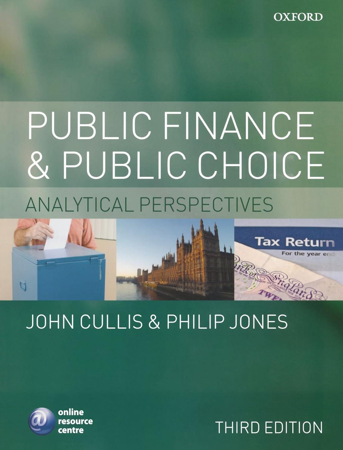 public finance and public choice analytical perspectives 3rd edition john cullis 0199234787, 978-0199234783
