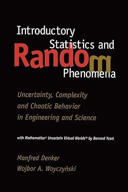 introductory statistics and random phenomena uncertainty complexity and chaotic behavior in engineering and