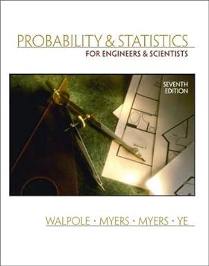 probability and statistics for engineers and scientists 7th edition ronald e. walpole, raymond h. myers,