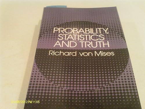 probability statistics and truth 2nd edition richard von mises, hilda geiringer 0486242145, 978-0486242149