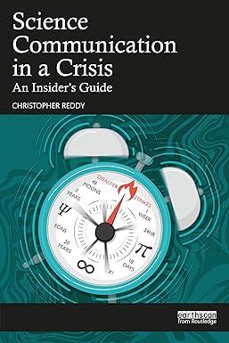 science communication in a crisis an insider guide 1st edition christopher reddy 1032377801, 978-1032377803