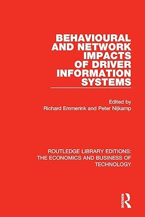 behavioural and network impacts of driver information systems 1st edition richard emmerink, peter nijkamp