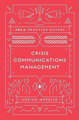 crisis communications management 1st edition adrian wheeler 1787566188, 978-1787566187