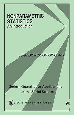 nonparametric statistics an introduction 1st edition jean d. gibbons fielden 0803939515, 978-0803939516