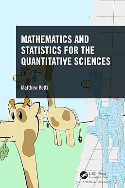 mathematics and statistics for the quantitative sciences 1st edition matthew betti 1032208147, 978-1032208145