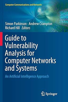 guide to vulnerability analysis for computer networks and systems an artificial intelligence approach 1st