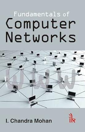 fundamentals of computer networks 1st edition i. chandra mohan 9789380578507