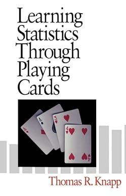 learning statistics through playing cards 1st edition thomas r. knapp 0761901094, 978-0761901099