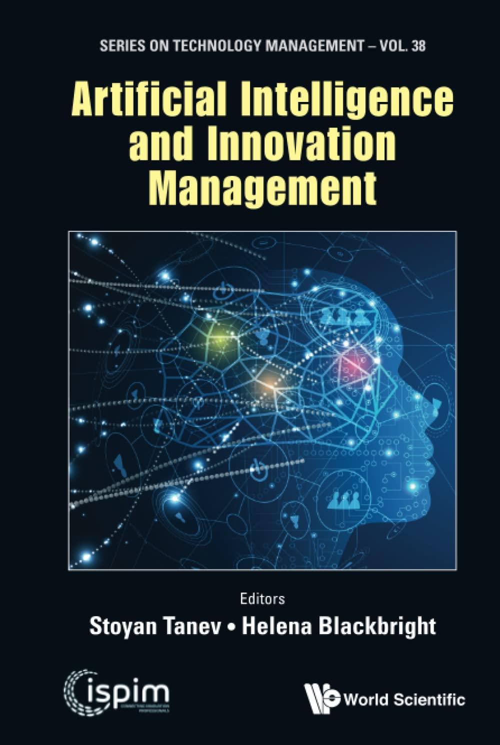 artificial intelligence and innovation management volume 38 1st edition stoyan tanev , helena blackbright
