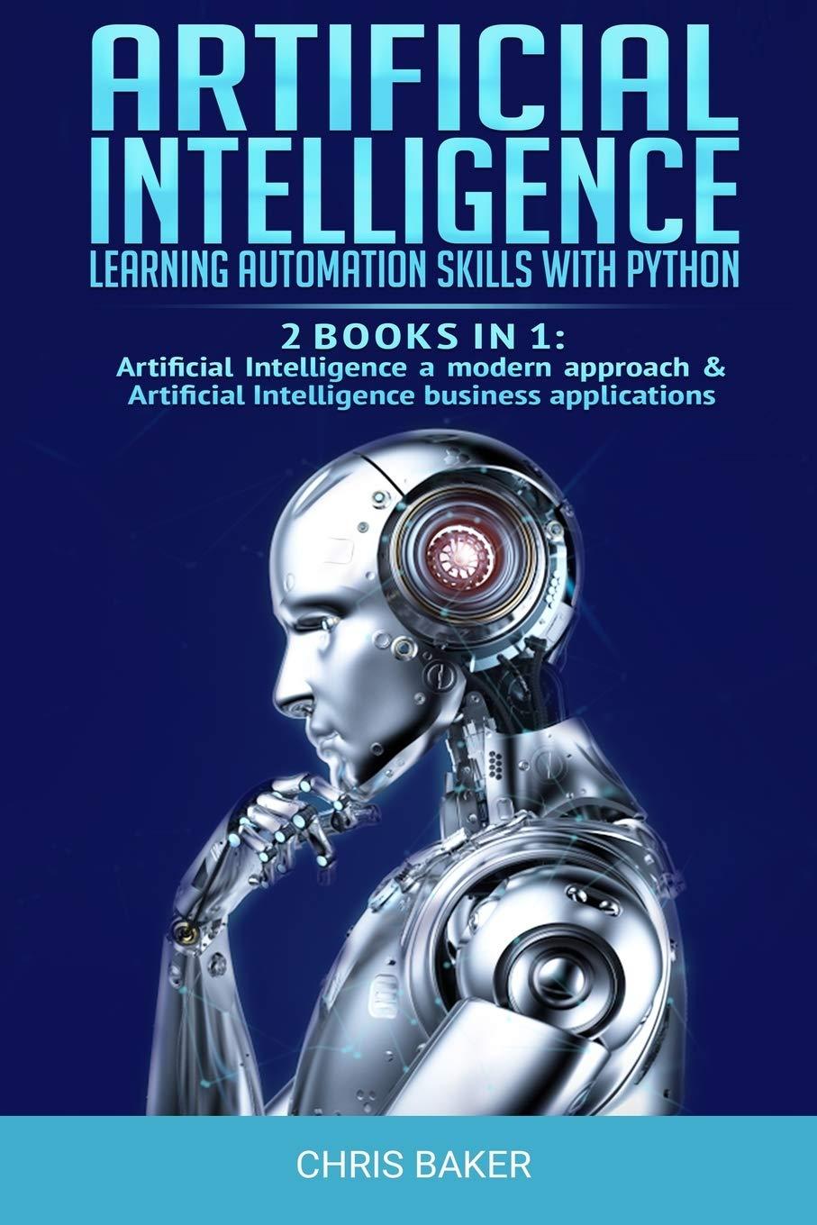 artificial intelligence learning automation skills with python 2 books in 1  artificial intelligence a modern