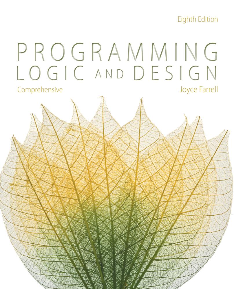 programming logic and design comprehensive 8th edition joyce farrell 0123725852, 978-0123725851
