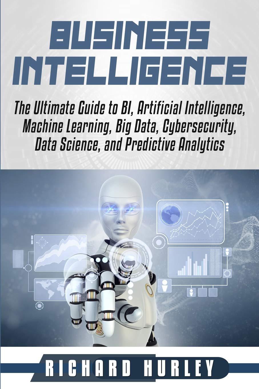 business intelligence  the ultimate guide to bi  artificial intelligence  machine learning  big data 