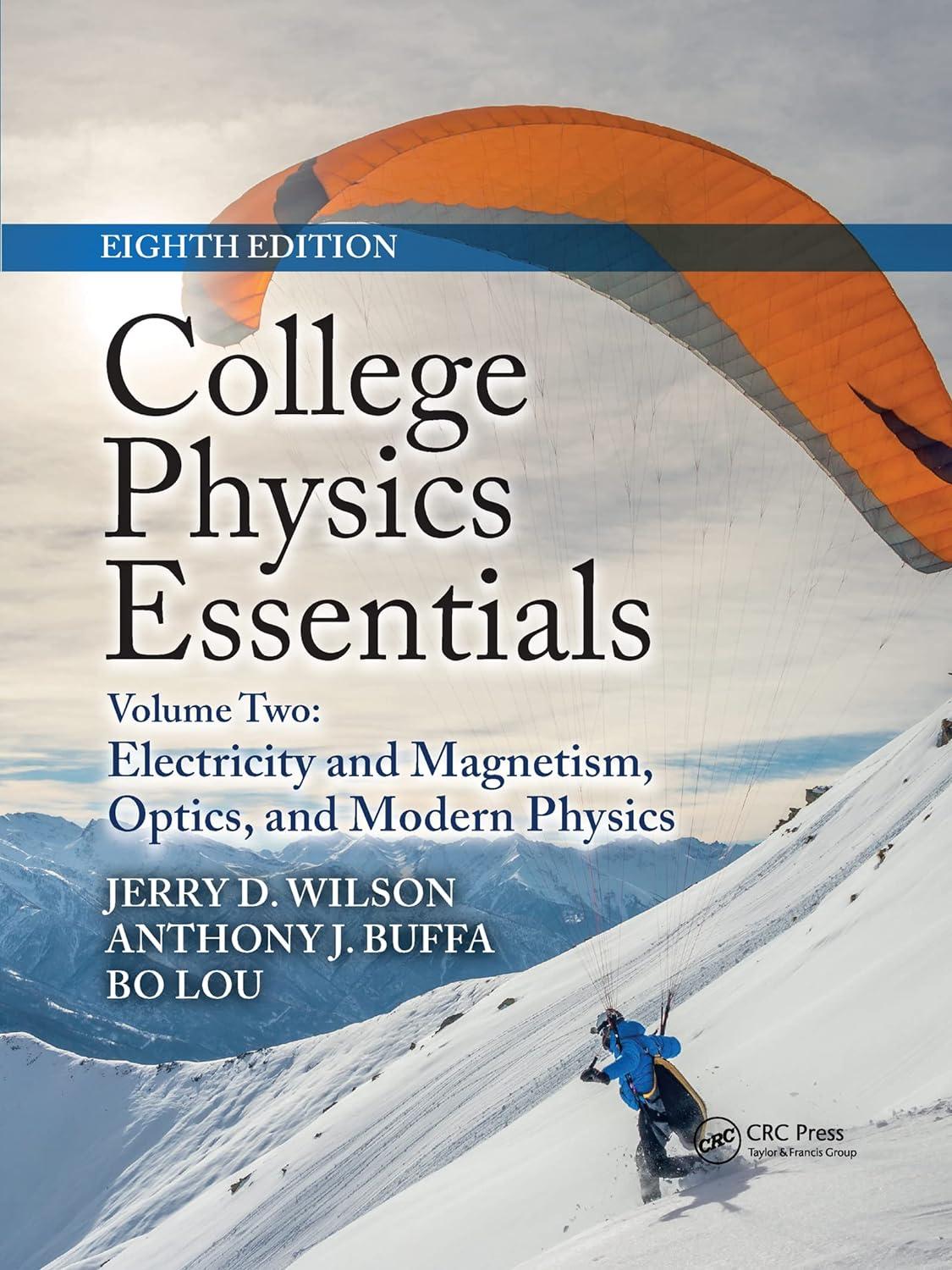 college physics essentials electricity and magnetism optics modern physics volume two 8th edition jerry d.
