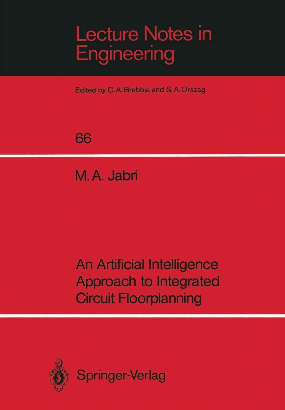 an artificial intelligence approach to integrated circuit floorplanning 1st edition marwan a. jabri