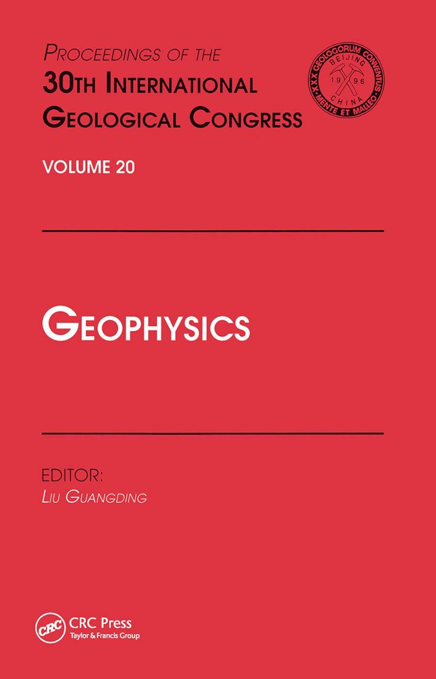 geophysics proceedings of the 30th international geological congress volume 20 1st edition liu guangding