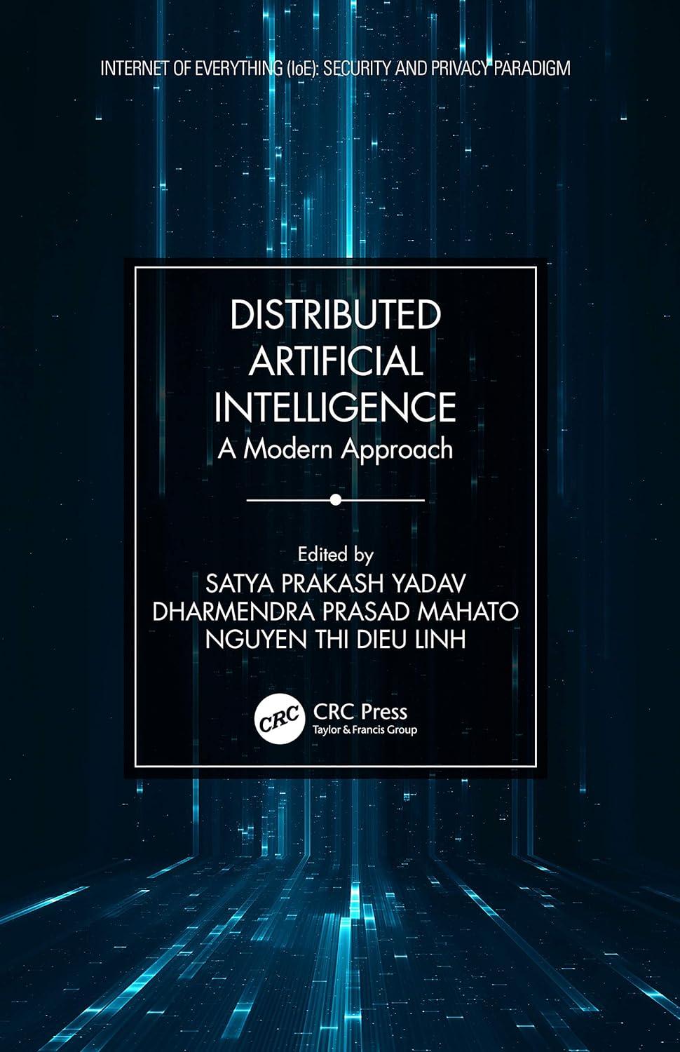 distributed artificial intelligence a modern approach 1st edition satya prakash yadav , dharmendra prasad