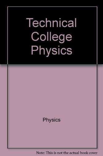technical college physics 1st edition jerry d. wilson 0030579120, 978-0030579127