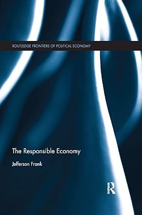 the responsible economy 1st edition jefferson frank 1138376981, 978-1138376984